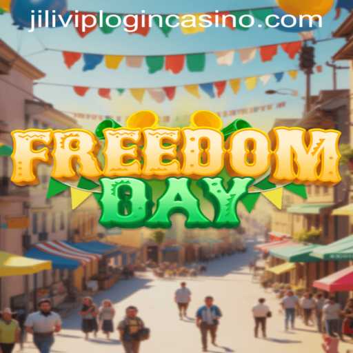 Exploring FreedomDay and the Intriguing Aspects of JiliVIP Casino Login