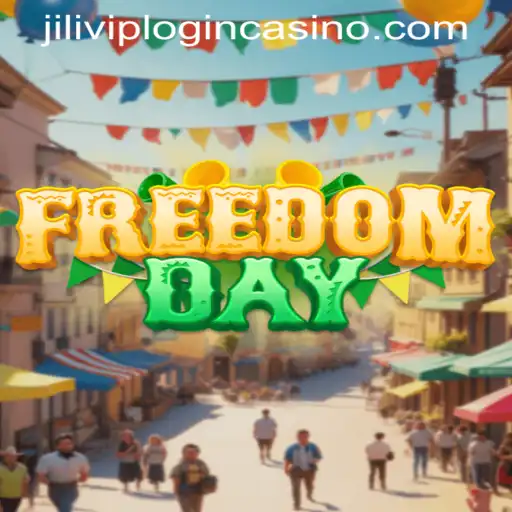Exploring FreedomDay and the Intriguing Aspects of JiliVIP Casino Login